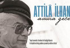 Attilâ İlhan CKM'de anılacak!