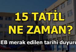 15 tatil hangi tarihte başlayacak? MEB duyurdu, karneler o gün alınacak!