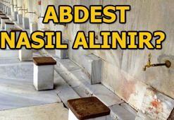 Abdest nasıl alınır? Abdest alırken dikkat edilmesi gerekenler...