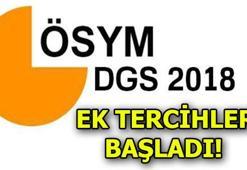 DGS ek tercihi nasıl yapılır? 2018 DGS ek yerleştirme işlemi