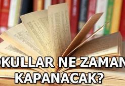 Okullar ne zaman kapanacak? Yaz tatili ne zaman başlayacak?