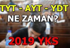 TYT - AYT - YDT ne zaman? 2019 YKS bilinmesi gerekenler