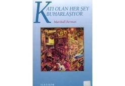 Modernleşiyor Muyuz Yoksa Buharlaşıyor Muyuz?