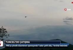 Tunceli'de çatışma: 1 asker şehit oldu