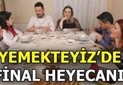 Yemekteyiz'de kim kazanacak? Haftanın finali bu akşam!