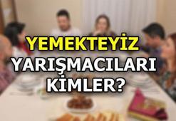 Yemekteyiz yarışmacıları kimler? (27 Mayıs - 31 Mayıs 2019 haftası)