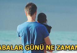 Babalar Günü hangi gün kutlanacak? 2019 Babalar Günü tarihi