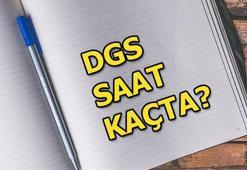 30 Haziran DGS saat kaçta başlayacak? 2019 DGS giriş yeri sorgulama