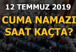 Cuma namazı saat kaçta? 12 Temmuz il il cuma namazı saatleri