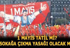 1 Mayıs tatil mi, kaç gün tatil olacak? 1 Mayıs'da sokağa çıkma yasağı olacak mı?