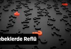 Bebeklerde Reflü Belirtileri Nelerdir, Nasıl Anlaşılır? Reflü Nasıl Ve Ne Zaman Geçer?