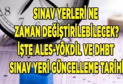 Sınav yerleri ne zaman güncellenebilecek? İşte ALES, YÖKDİL sınav merkezleri güncelleme tarihi...