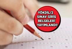 YÖKDİL/2 sınav giriş belgeleri erişime açıldı! YÖKDİL sınav giriş belgesi sorgulama ekranı