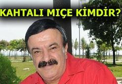 Kahtalı Mıçe kimdir, kaç yaşında ve nerelidir? Kahtalı Mıçe ne demek, gerçek adı nedir?
