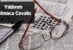 Yıldırım Bulmaca Cevabı Nedir? Harf Harf Bulmacada 'yıldırım' Yanıtları