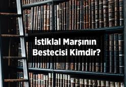 İstiklal Marşının Bestecisi Kimdir Ve Kaç Yılında Bestelenmiştir?
