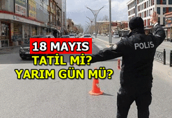 Bugün tatil mi, yarım gün mü? Bugün öğleden sonra resmi tatil mi? (18 Mayıs 2021)