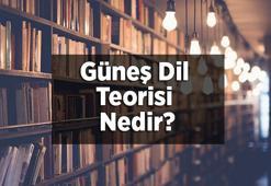 Güneş Dil Teorisi Nedir? Kısaca Güneş Dil Teorisi İle İlgili Bilgiler