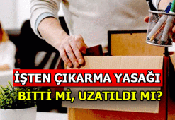 İşten çıkarma yasağı kalktı mı? İşten çıkarma yasağı 2021 uzatılacak mı?