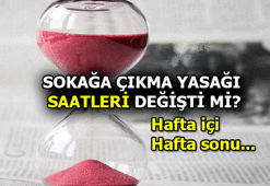 Sokağa çıkma yasağı bitti mi, bugün yasak var mı? Hafta içi - hafta sonu sokağa çıkma yasağı saatleri değişti mi?