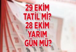 28 Ekim tatil mi, yarım gün mü, hangi güne denk geliyor? 29 Ekim Cumhuriyet Bayramı 1.5 gün tatil mi olacak?