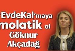 Göknur Akçadağ'la #EvdeKal'maya Molatik ol!