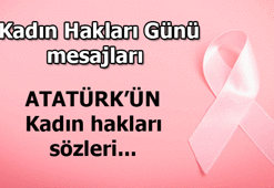 Kadın Hakları Günü mesajları 2026 - Atatürk&#x27;ün Kadın Hakları sözleri, resimleri | 5 Aralık Dünya Kadın Hakları Günü nedir, nasıl ortaya çıktı?