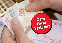 MAAŞ ZAM FARKLARI yattı mı? Emekli ve memur zam farkı ne zaman alacak? 2022 zam farkları