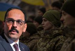 Cumhurbaşkanlığı Sözcüsü Kalın'dan Ukrayna-Rusya gerilimi ile ilgili açıklama