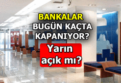 BANKALAR AÇIK MI, BUGÜN TATİL Mİ? 10 - 11 Mart Bankalar çalışıyor mu, kapalı mı?