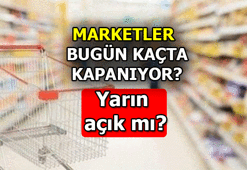 Marketler bugün kaçta kapanıyor? Marketler yarın 10 Mart'ta açık mı, kapalı mı olacak?