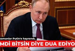 Bir zamanlar Putin'e hayrandı, şimdi bitsin diye dua ediyor!