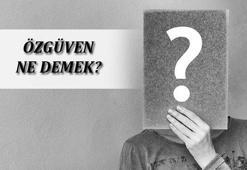 Özgüven Ne Demek, Tdk Sözlük Anlamı Nedir? Özgüven Nasıl Kazanılır?