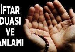 İftar duası (Türkçe okunuşu ve anlamı): Oruç açarken okunacak dualar neler?