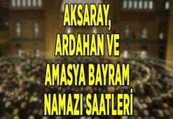 AKSARAY, AMASYA, ARDAHAN BAYRAM NAMAZI SAATLERİ 2022 || Aksaray, Amasya, Ardahan'da bayram namazı saat kaçta kılınacak?