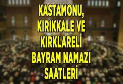 KASTAMONU, KIRIKKALE, KIRKLARELİ BAYRAM NAMAZI SAATLERİ 2022 || Kastamonu, Kırıkkale, Kırklareli'nde bayram namazı saat kaçta kılınacak?