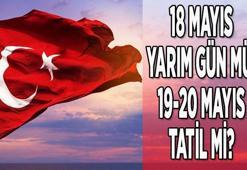 19 MAYIS TATİL Mİ 2022? || 18 Mayıs yarım gün mü, 20 Mayıs tatil mi, birleştirildi mi?