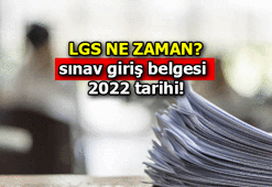 LİSEYE GEÇİŞ SINAVI (LGS) NE ZAMAN? 2022 LGS TARİHİ VE SINAV GİRİŞ BELGESİNİN ERİŞİME AÇILACAĞI GÜN...
