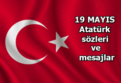 19 MAYIS ATATÜRK'Ü ANMA, GENÇLİK VE SPOR BAYRAMI SÖZLERİ | 19 MAYIS ATATÜRK'ÜN SÖZLERİ VE MESAJLARI