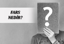 Fars Nedir, Tdk Sözlük Anlamı Ne Demek? Fars Kime Denir?