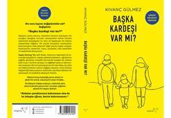 "Başka Kardeşi Var mı?” raflarda yerini aldı