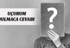 Uçurum Bulmaca Cevabı Nedir? Harf Harf Bulmacada