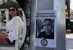 Ezgi'nin cinayet şüphelisinin bulunması için ilan bastırıp, sokaklara astılar