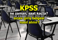 KPSS ne zaman, saat kaçta? KPSS sınav giriş belgesi nasıl alınır?