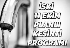 SULAR NE ZAMAN GELECEK? İSKİ 11 Ekim planlı su kesinti programı! Kesinti olan ilçe ve mahalleler...