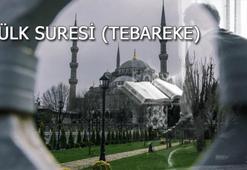 MÜLK SURESİ OKU (Tebareke Suresi ) Diyanet Meali, Anlamı ve Fazileti   ARAPÇA - TÜRKÇE OKUNUŞU