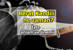 Berat Kandili 2023 tarihi hangi gün? 2023 Berat Kandili ne zaman? İşte Dini Günler Takvimi