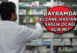 Bayramda Hastaneler, Eczaneler ve Sağlık Ocakları açık mı, kapalı mı? Bayramda sağlık ocağı ve eczaneler çalışıyor mu?