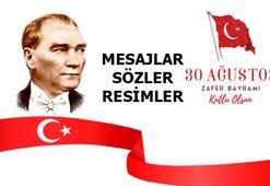 BUGÜNE AİT 30 AĞUSTOS'A ÖZGÜ MESAJLAR, FOTOĞRAFLAR 2023 | 🎉 30 Ağustos Zafer Bayramı Atatürk sözleri ve resimleri