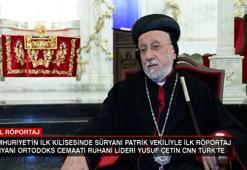 Süryani ortodoks ruhani lideri: Bu kiliseyi Rüyamızda görsek inanmazdık